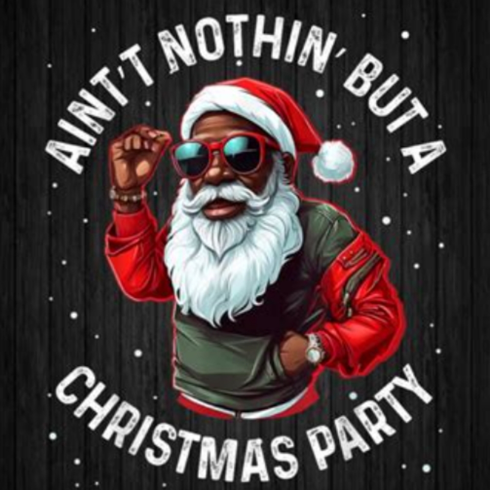 Ain't nothing but A Christmas Party